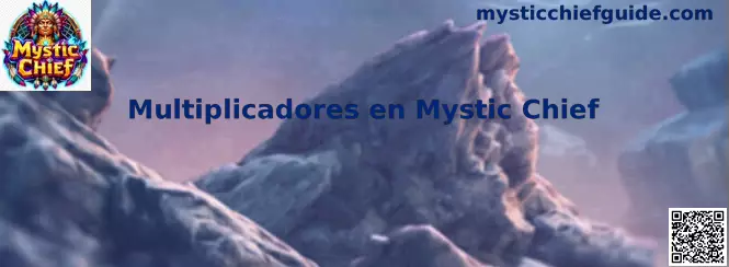 Tutorial Multiplicadores en Mystic Chief