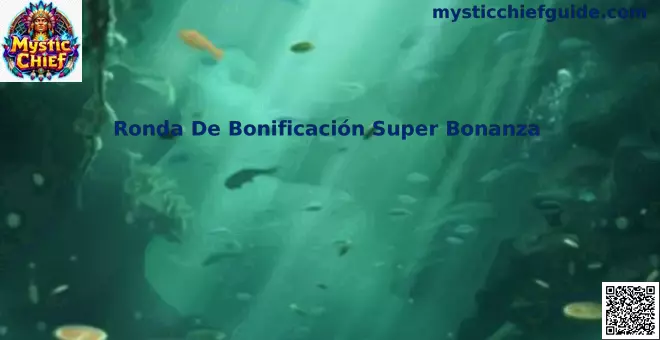 Ronda De Bonificación Super Bonanza en Mystic Chief