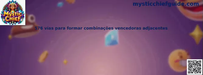 576 vías para formar combinações vencedoras adjacentes
