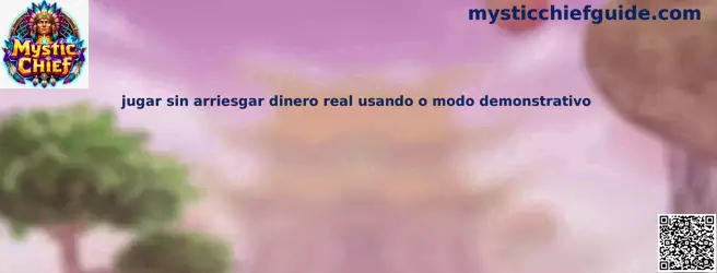 Jugar sin arriesgar dinero real usando modo demostrativo en Mystic Chief