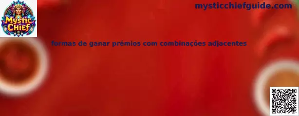 Formas de ganar premios con combinaciones adyacentes