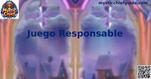 Juego Responsable Mystic Chief