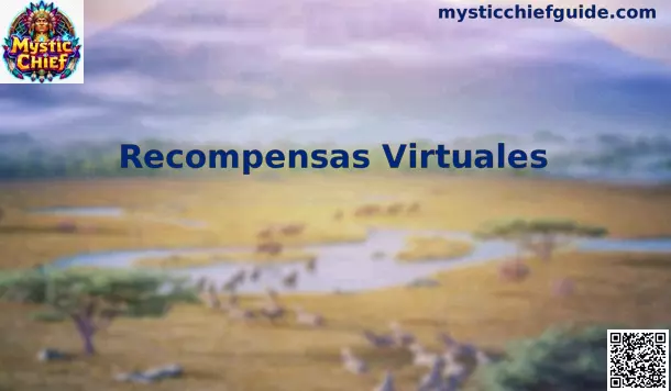 Recompensas Virtuales Mystic Chief