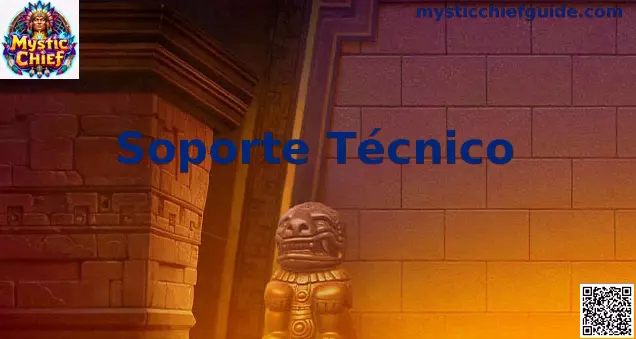 Soporte Técnico para jugadores de Mystic Chief en México