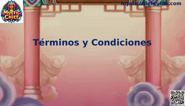 Términos y Condiciones de Mystic Chief